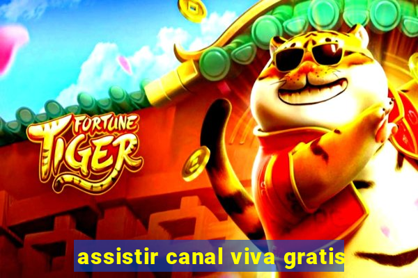 assistir canal viva gratis